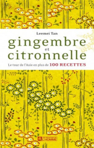 TAN, Leemei: gingembre et citronnelle