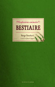 BOUCHARD, Serge: Confessions animales : Bestiaire