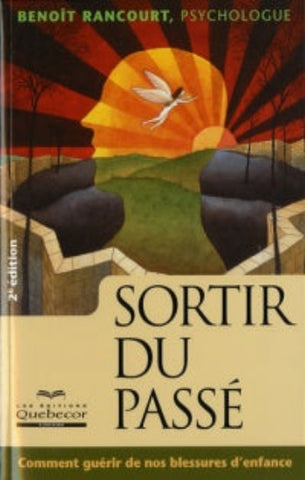 RANCOURT, Benoit: Sortir du passé
