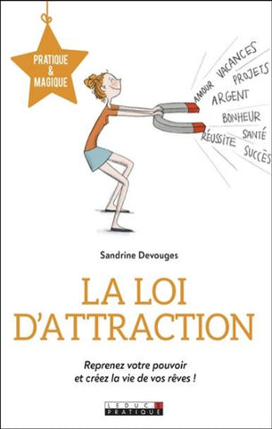 DEVOUGES, Sandrine: La loi d'attraction