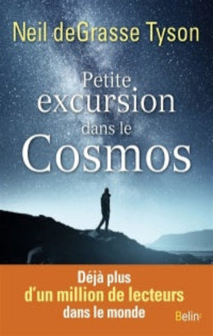 TYSON, Neil deGrasse: Petite excursion dans le Cosmos