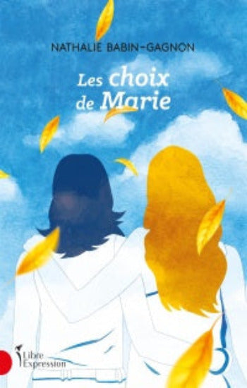 BABIN-GAGNON, Nathalie: Les choix de Marie