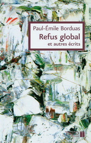 BORDUAS, Paul-Émile: Refus global et autres écrits