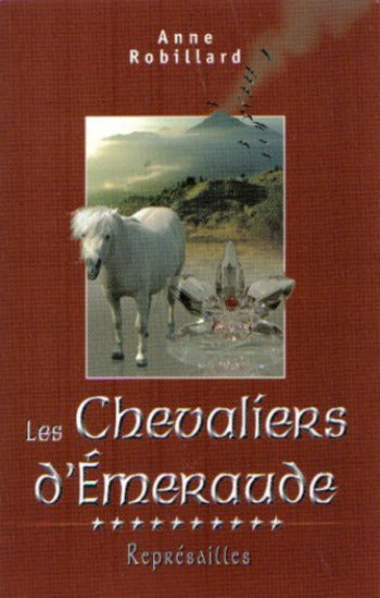ROBILLARD, Anne: Les chevaliers d'Émeraude (12 volumes)