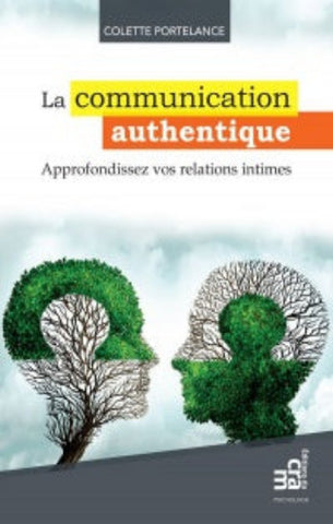 PORTELANCE, Colette: La communication authentique