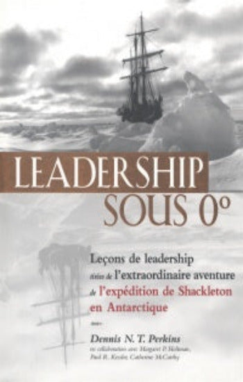 PERKINS, Dennis N.T.: Leadership sous 0°