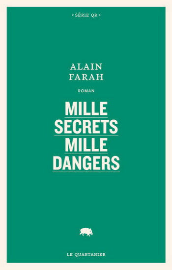 FARAH, Alain: Mille secrets mille dangers