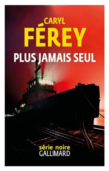 FÉREY, Caryl: Plus jamais seul