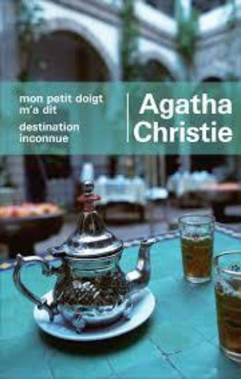 CHRISTIE, Agatha: Mon petit doigt m'a dit et Destination inconnue