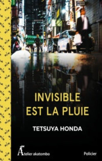 HONDA, Tetsuya: Invisible est la pluie