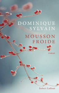 SYLVAIN, Dominique: Mousson froide