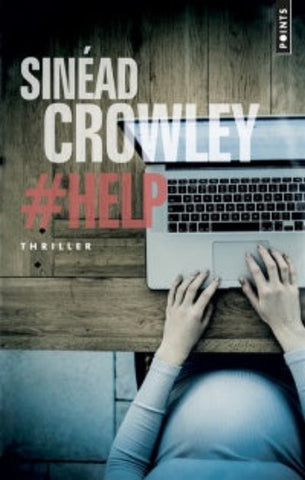 CROWLEYT, Sinéad: #HELP