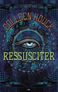 HOUCK, Colleen: Ressusciter (3 volumes)