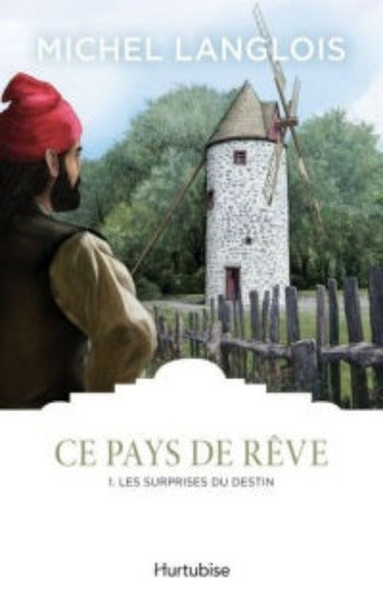 LANGLOIS, Michel: Ce pays de rêve (4 volumes)