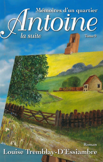 D'ESSIAMBRE, Louise Tremblay: Mémoires d'un quartiers (12 volumes - couvertures rigides)