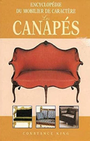KING, Constance: Encyclopédie du mobilier de caractère - Les canapés