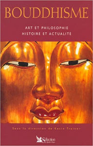 TRAINOR, Kevin: Bouddhisme - Art et philosophie histoire et actualité