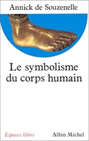 SOUZENELLE, Annick de: Le symbolisme du corps humain