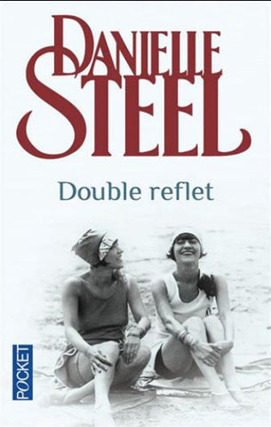 STEEL, Danielle: Double reflet