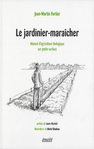 FORTIER, Jean-Martin: Le jardinier-maraîcher