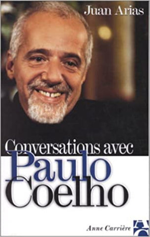 ARIAS, Juan:  Conversations avec Paulo Coelo
