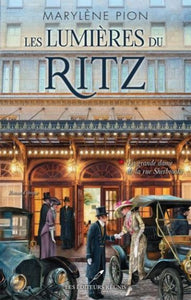 PION, Marylène: Les lumières du Ritz Tome 1 : La grande dame de la rue Sherbrooke