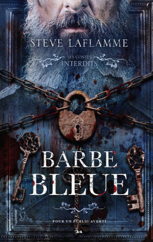 LAFLAMME, Steve: Les contes interdits : Barbe bleue