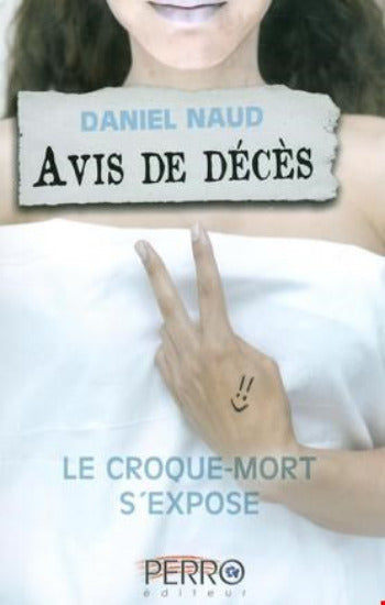 NAUD, Daniel: Avis de décès Tome 2 : Le croque-mort s'expose