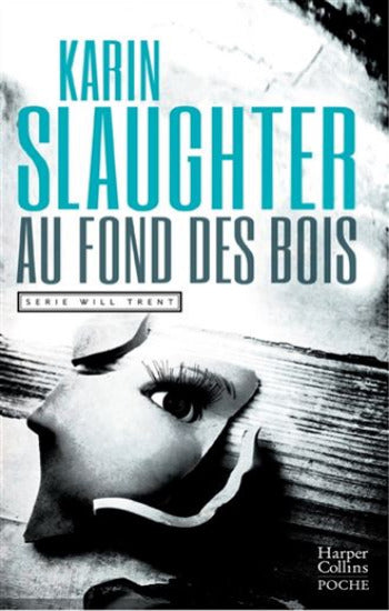 SLAUGHTER, Karin: Au fond des bois