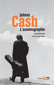 CASH, Johnny; CARR, Patrick: L'autobiographie avec Patrick Carr