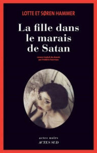 HAMMER, Lotte; HAMMER, Soren: La fille dans le marais de Satan