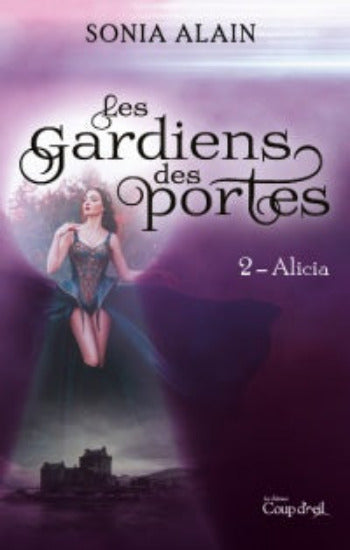 ALAIN, Sonia: Les Gardiens des portes (4 volumes)