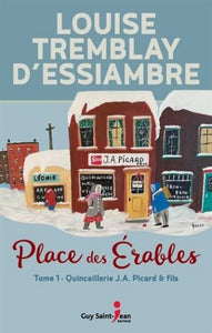 D'ESSIAMRE, Louise Tremblay: Place des Érables (6 volumes)