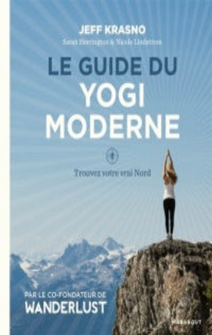 KRASNO, Jeff: Le guide du Yogi moderne