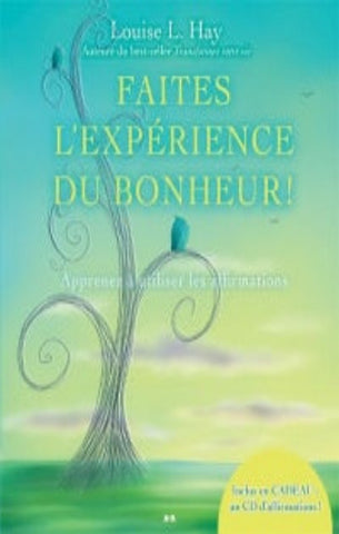 HAY, Louise L.: Faites l'expérience du bonheur! (CD inclus)