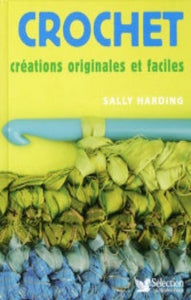 HARDING, Sally: Crochet, créations originales et faciles
