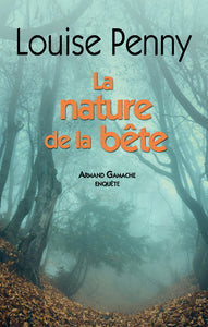 PENNY, Louise: La nature de la bête