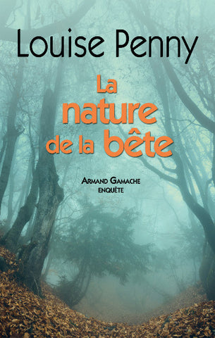 PENNY, Louise: La nature de la bête