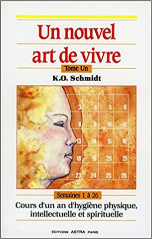 SCHMIDT, K.O.: Un nouvel art de vivre - Tome 1