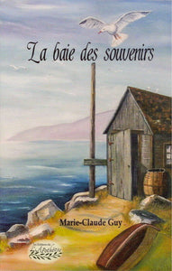 GUY, Marie-Claude: La baie des souvenirs (3 volumes)
