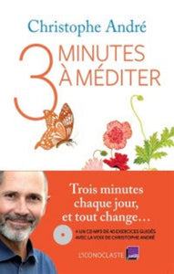 ANDRÉ, Christophe: 3 minutes à méditer (CD non-inclus)