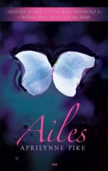 PIKE, Aprilynne: Ailes