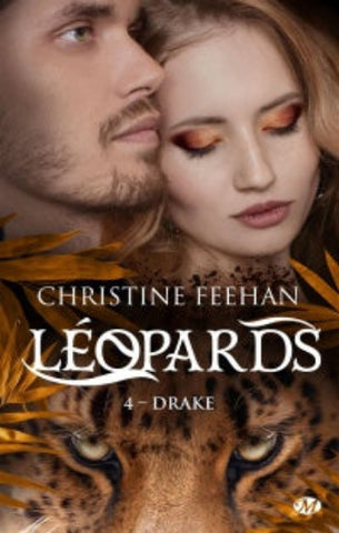 FEEHAN, Christine: Léopards Tome 4 : Drake