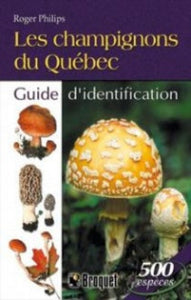 PHILLIPS, Roger: Les champignons du Québec