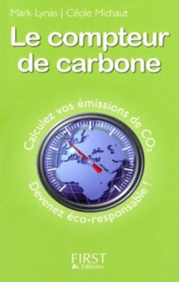 LYNAS, Mark; MICHAUT, Cécile: Le compteur de carbone