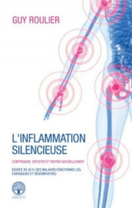 ROULIER, Guy: L'inflammation silencieuse