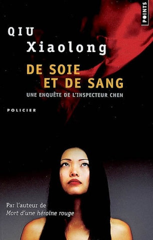 XIAOLONG, Qiu: De soie et de sang