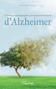 PORTUGAIS, Michèle Dumont: Comment accompagner une personne atteinte d'Alzheimer