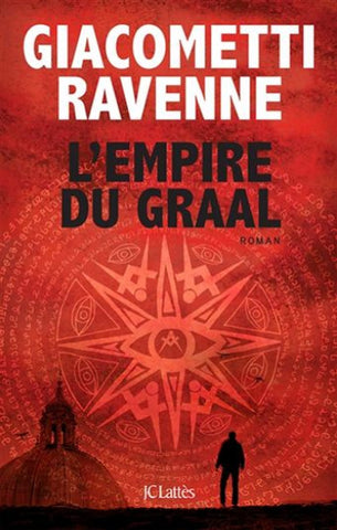 GIACOMETTI, Éric; RAVENNE, Jacques: L'empire du graal