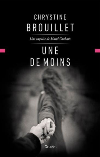 BROUILLET, Chrystine: Une de moins